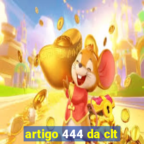 artigo 444 da clt